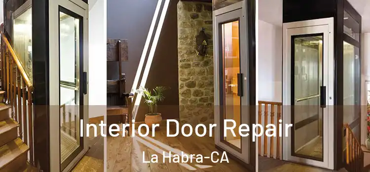  Interior Door Repair La Habra-CA